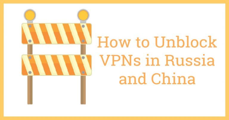 Jak odblokovat VPN v Rusku a Číně