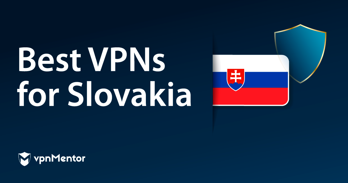 5 top VPN pro Slovensko 2022 podle obsahu, rychlosti a ochrany