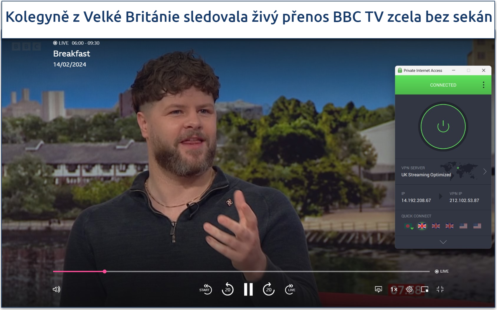 A screenshot of streaming the Breakfast show live on BBC iPlayer while connected to PIA's UK-optimized server.